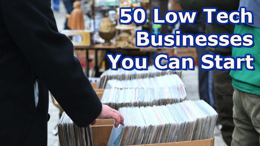 50 Low Tech Businesses You Can Start