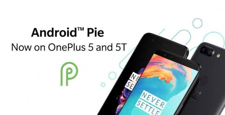OnePlus 5 and OnePlus 5T are now receiving Android 9 Pie