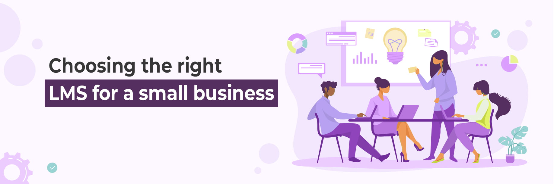 Choosing The Right LMS For A Small Business
