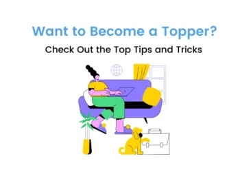 How to Become Topper: 10 Easy Yet Practical Strategies