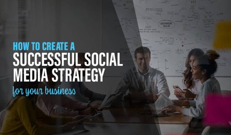 How to Build a Winning Social Media Strategy for Your Business