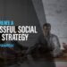 How to Build a Winning Social Media Strategy for Your Business